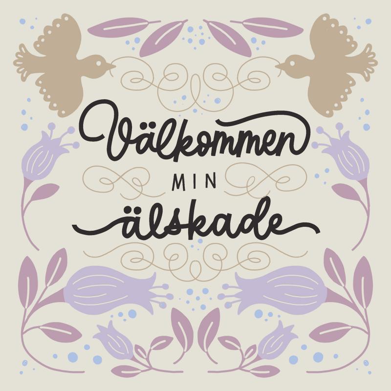 Sofie Björkgren-Näse, Välkommen, digital lettering, 2024