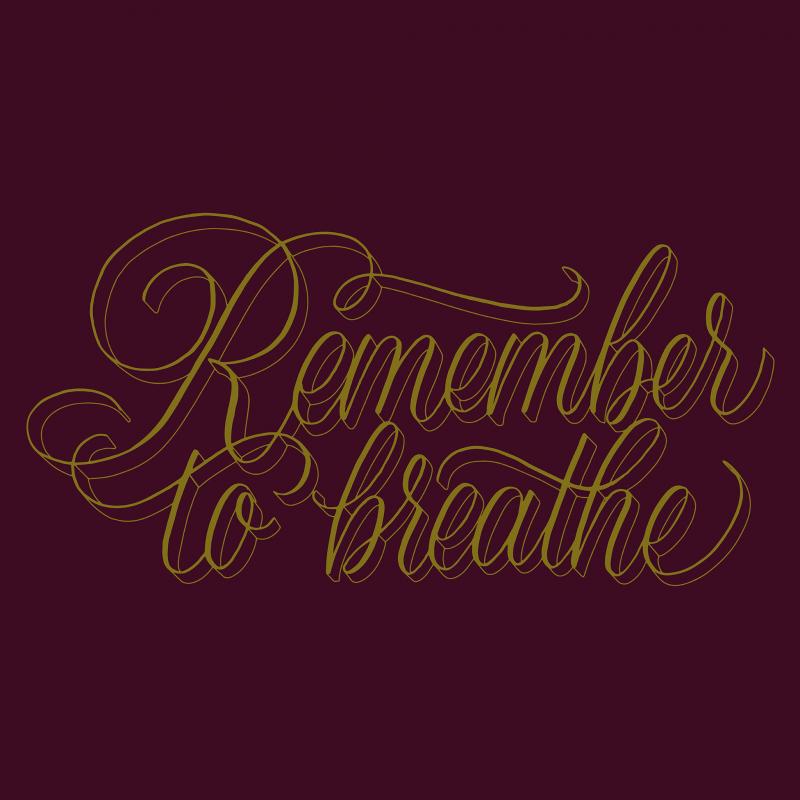 Remember to breathe (handritad bokstavsillustration, digitalt färglagd, 2024)